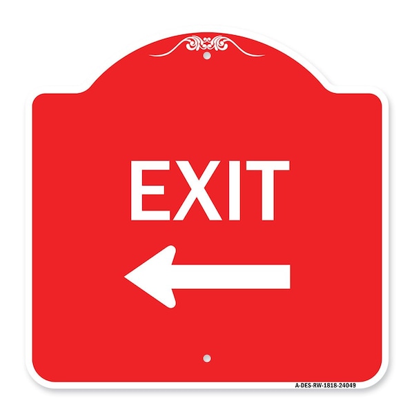 Designer Series Sign Exit W/ Left Arrow 2, Red & White Aluminum Sign, 18" H, 18" L, RW-1818-24049